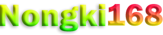 NONGKI168